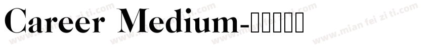 Career Medium字体转换